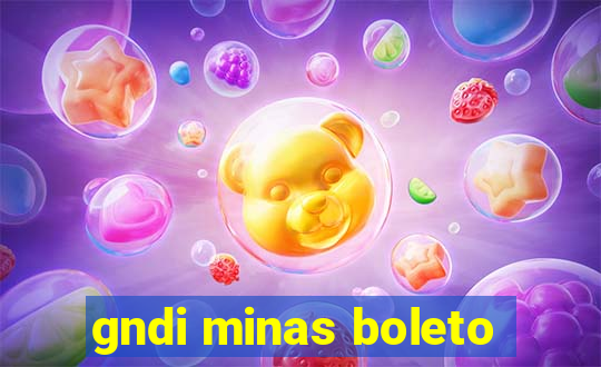 gndi minas boleto